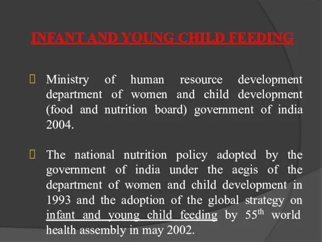 INFANT AND YOUNG CHILD FEEDING Ministry of human resource development department of