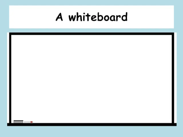 A whiteboard