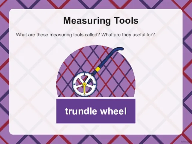 trundle wheel Measuring Tools What are these measuring tools called? What are they useful for?