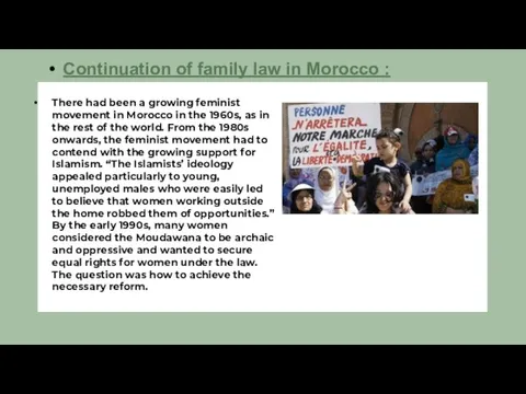 There had been a growing feminist movement in Morocco in the 1960s,
