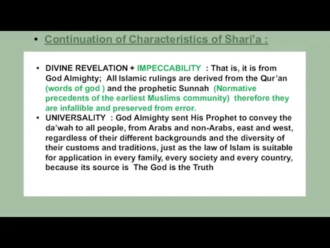 Continuation of Characteristics of Shari’a : DIVINE REVELATION + IMPECCABILITY : That