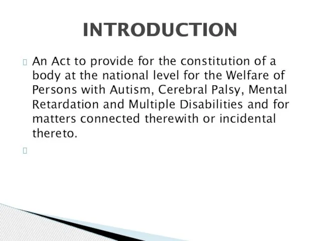 An Act to provide for the constitution of a body at the