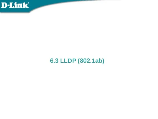 6.3 LLDP (802.1ab)