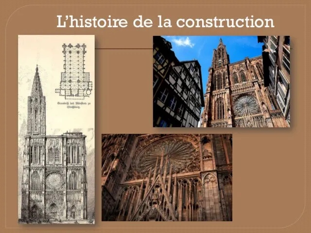 L’histoire de la construction