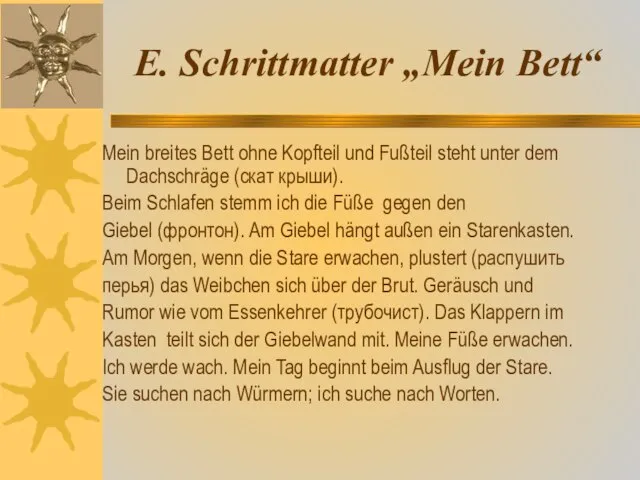 E. Schrittmatter „Mein Bett“ Mein breites Bett ohne Kopfteil und Fußteil steht