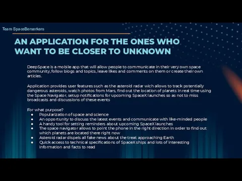 AN APPLICATION FOR THE ONES WHO WANT TO BE CLOSER TO UNKNOWN