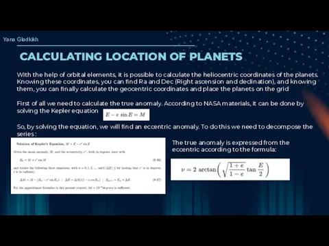 CALCULATING LOCATION OF PLANETS With the help of orbital elements, it is