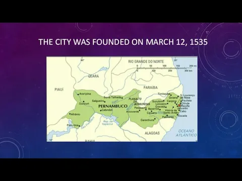 THE CITY WAS FOUNDED ON MARCH 12, 1535