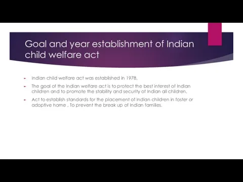 Goal and year establishment of Indian child welfare act Indian child welfare