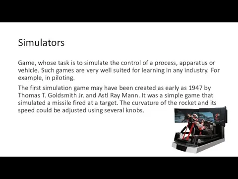 Simulators Game, whose task is to simulate the control of a process,