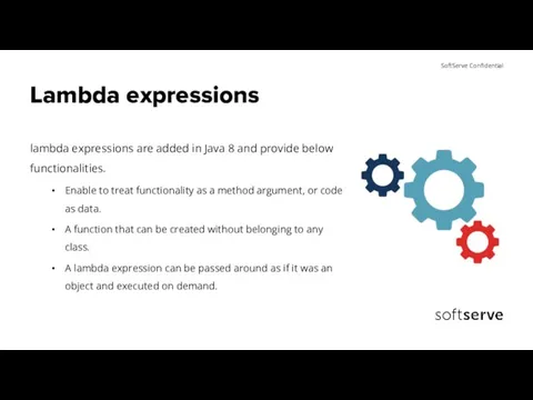 Lambda expressions lambda expressions are added in Java 8 and provide below
