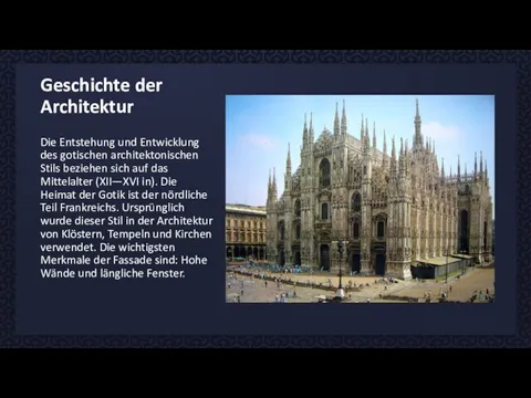 Geschichte der Architektur Die Entstehung und Entwicklung des gotischen architektonischen Stils beziehen