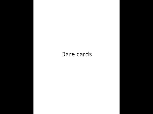 Dare cards