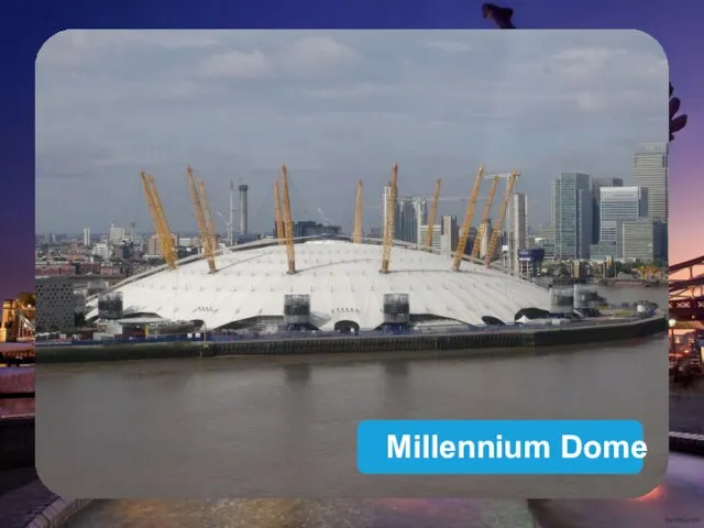 Millennium Dome