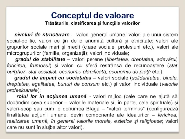 Conceptul de valoare Trăsăturile, clasificarea şi funcţiile valorilor niveluri de structurare –