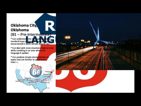 Oklahoma City, Oklahoma (B1 – Pre-Intermediate) * Can understand the main points