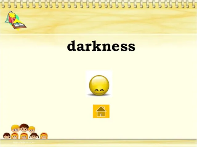 darkness