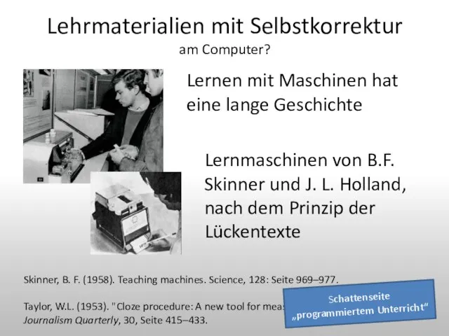 Lehrmaterialien mit Selbstkorrektur am Computer? Lernen mit Maschinen hat eine lange Geschichte