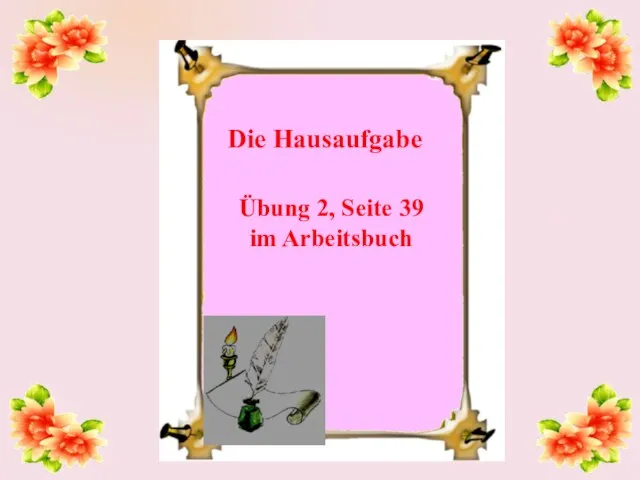 Übung 2, Seite 39 im Arbeitsbuch Die Hausaufgabe