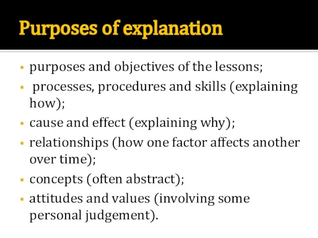 Purposes of explanation purposes and objectives of the lessons; processes, procedures and