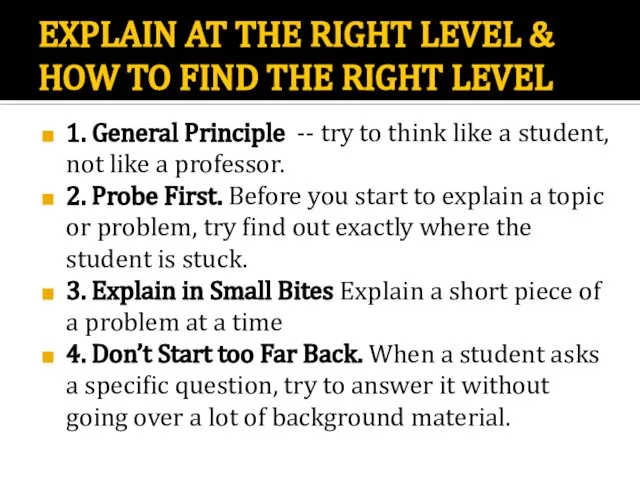 EXPLAIN AT THE RIGHT LEVEL & HOW TO FIND THE RIGHT LEVEL