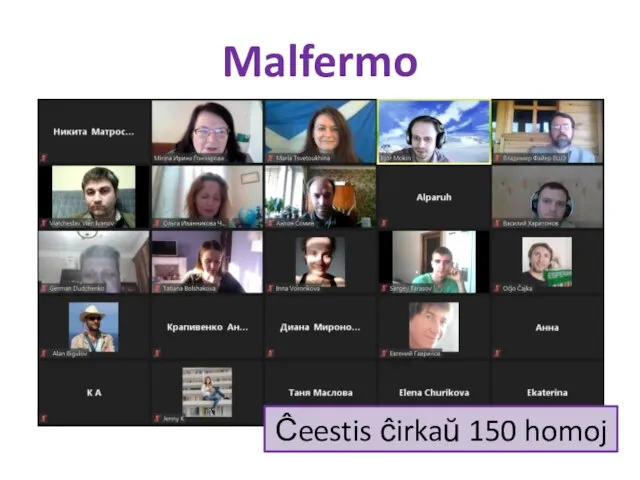 Malfermo Ĉeestis ĉirkaŭ 150 homoj