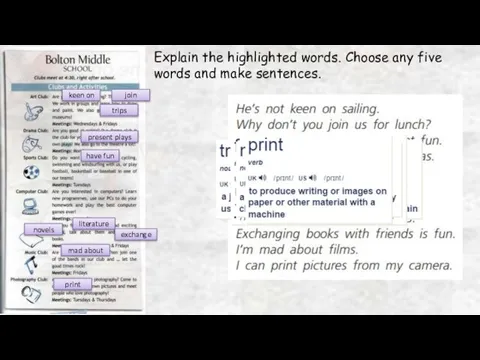 Explain the highlighted words. Choose any five words and make sentences. join