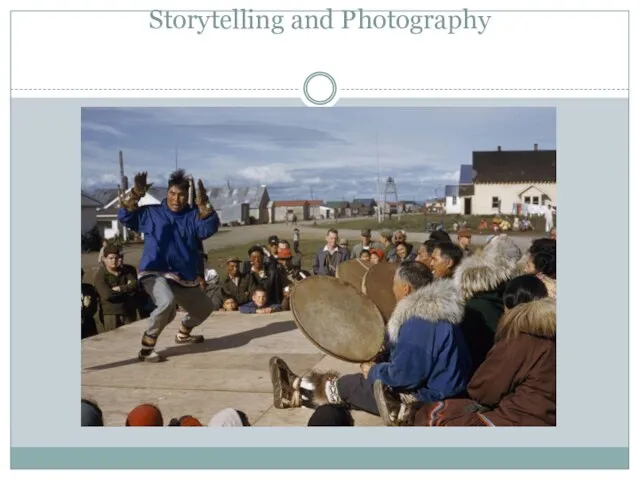 Storytelling and Photography