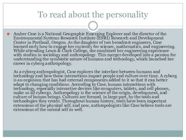 To read about the personality Amber Case is a National Geographic Emerging