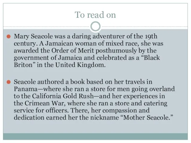 To read on Mary Seacole was a daring adventurer of the 19th