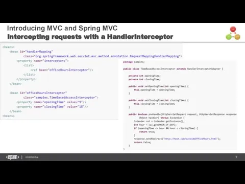 Introducing MVC and Spring MVC Intercepting requests with a HandlerInterceptor