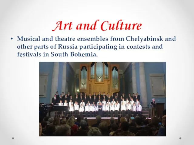 Art and Culture Musical and theatre ensembles from Chelyabinsk and other parts