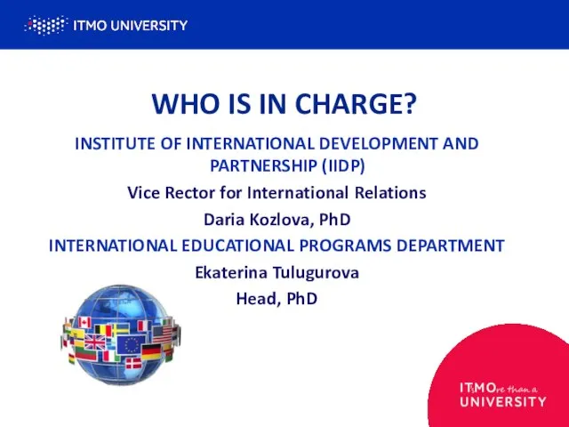 INSTITUTE OF INTERNATIONAL DEVELOPMENT AND PARTNERSHIP (IIDP) Vice Rector for International Relations