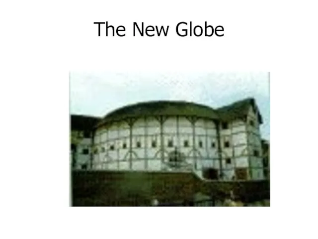 The New Globe