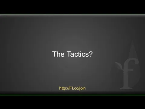The Tactics? http://FI.co/join