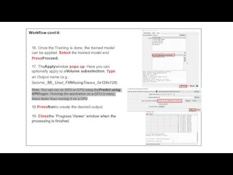 Workflow cont’d: 16. Once the Training is done, the trained model can