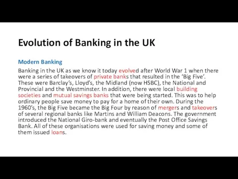 Evolution of Banking in the UK Modern Banking Banking in the UK