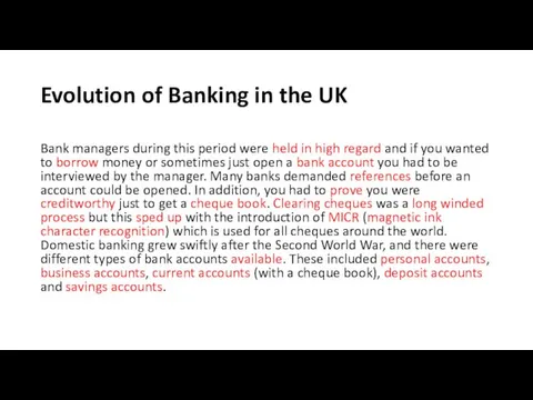 Evolution of Banking in the UK Bank managers during this period were