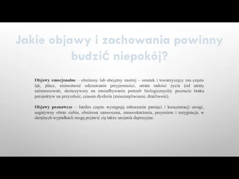 Jakie objawy i zachowania powinny budzić niepokój? Objawy emocjonalne – obniżony lub