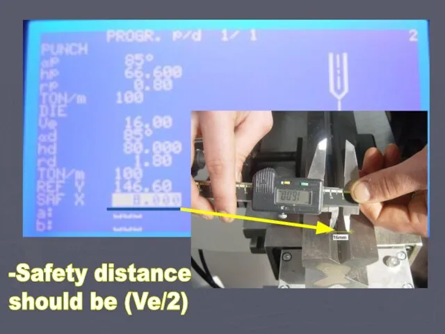 -Safety distance should be (Ve/2)