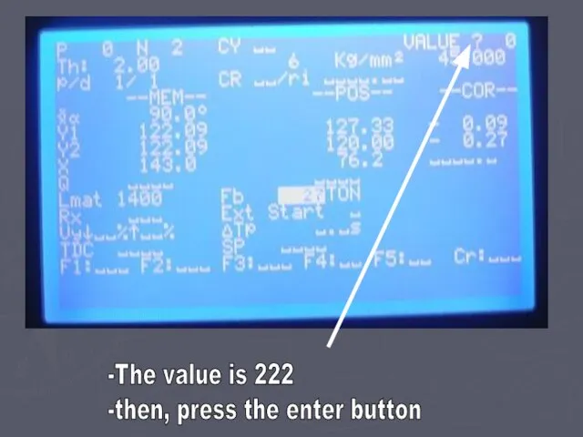 -The value is 222 -then, press the enter button