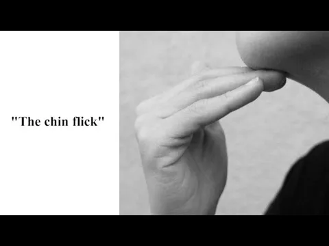 "The chin flick"