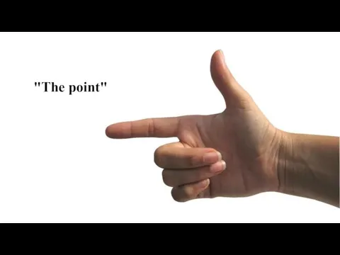 "The point"