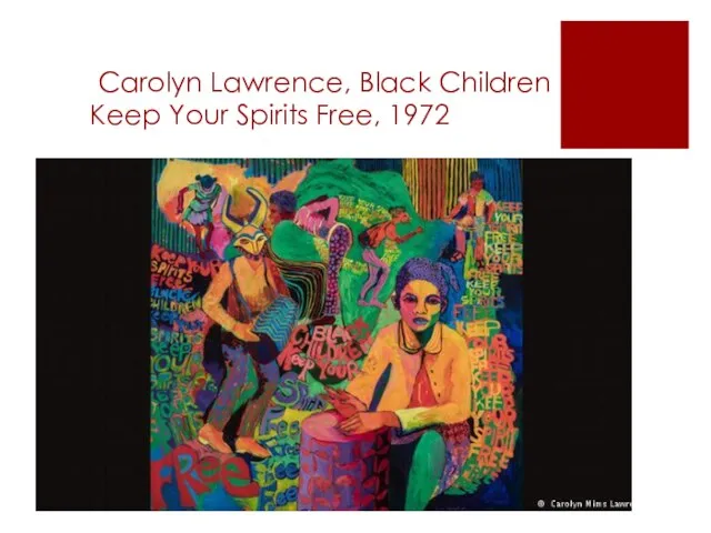 Carolyn Lawrence, Black Children Keep Your Spirits Free, 1972