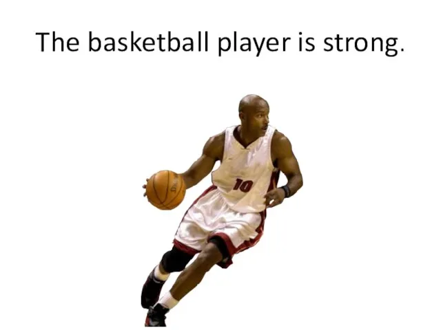 The basketball player is strong.