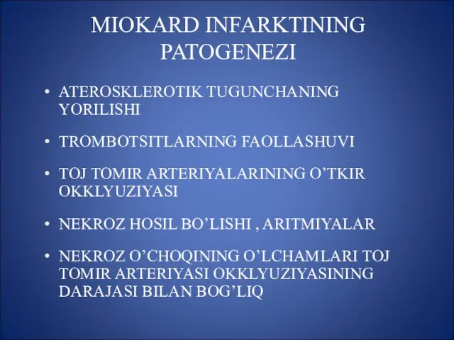 MIOKARD INFARKTINING PATOGENEZI ATEROSKLEROTIK TUGUNCHANING YORILISHI TROMBOTSITLARNING FAOLLASHUVI TOJ TOMIR ARTERIYALARINING O’TKIR