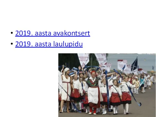 2019. aasta avakontsert 2019. aasta laulupidu