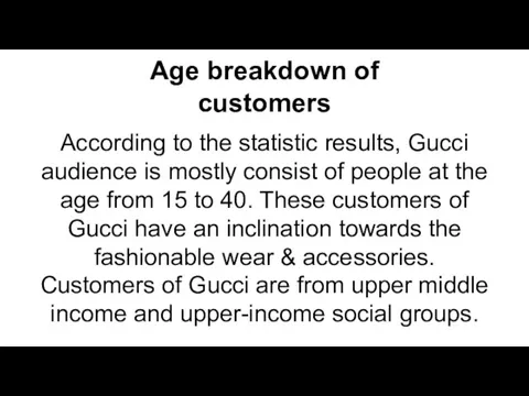 According to the statistic results, Gucci audience is mostly consist of people