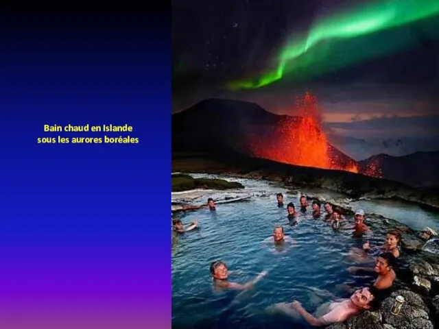 Bain chaud en Islande sous les aurores boréales