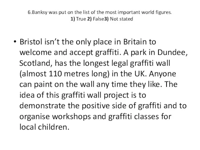 6.Banksy was put on the list of the most important world figures.